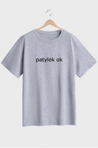PATYLĖK OK - UNISEX MARŠKINĖLIAI 